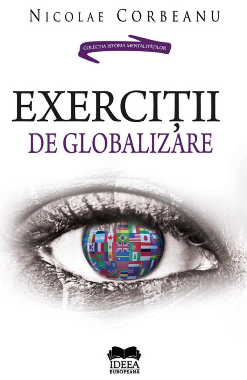 Nicolae Corbeanu: „Exerciții de globalizare”