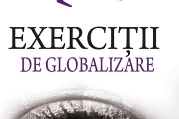 Nicolae Corbeanu: „Exerciții de globalizare”