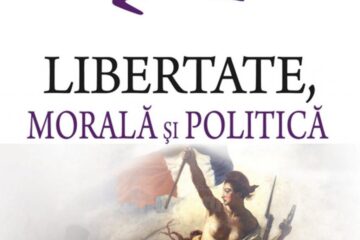 Octavian Opriș: „Libertate, morală și politică”