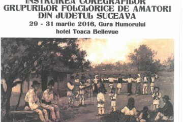 „Întâlnirea coregrafilor grupurilor folclorice de amatori din județul Suceava”