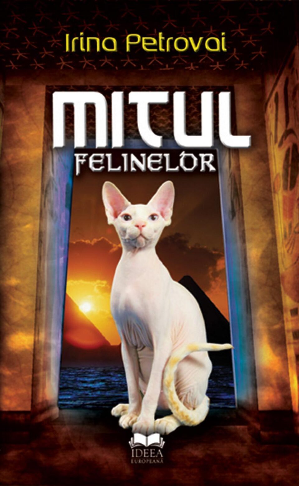 Irina Petrovai: „Mitul felinelor”