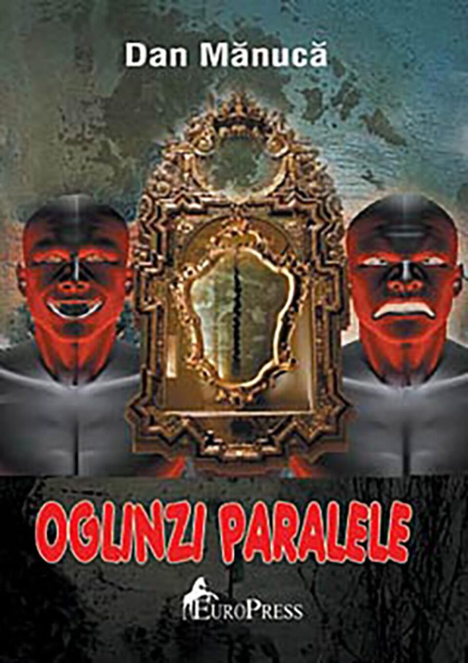 Dan Mănucă: „Oglinzi paralele”