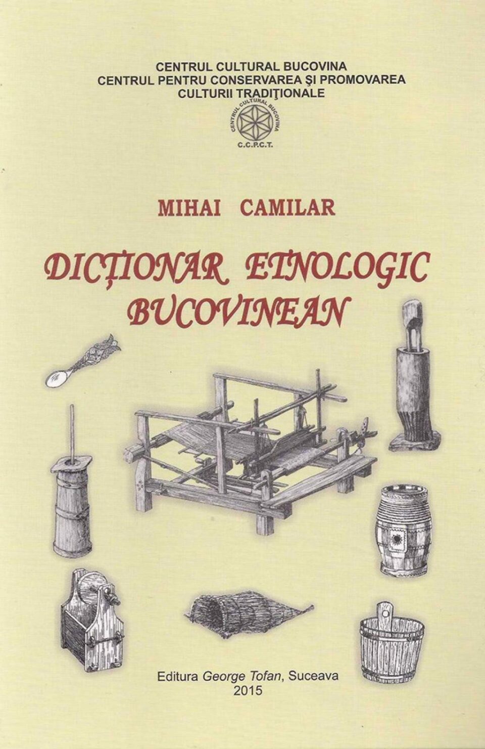 „Dicționar etnologic bucovinean”, un bogat repertoriu terminologic cu miez arhaic
