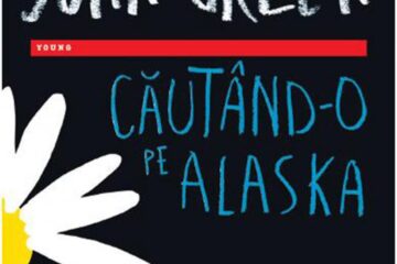 John Green: „Căutând-o pe Alaska”