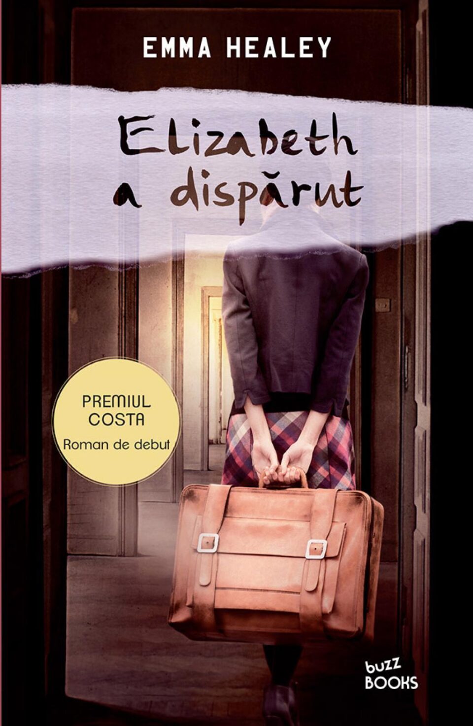 Editura Litera continuă colecția Buzz BOOKS cu un roman de suspans și psihologic excepțional: Elizabeth a dispărut, de Emma Healey Editura Litera continuă colecția Buzz BOOKS cu un roman de suspans și psihologic excepțional: Elizabeth a dispărut, de Emma Healey