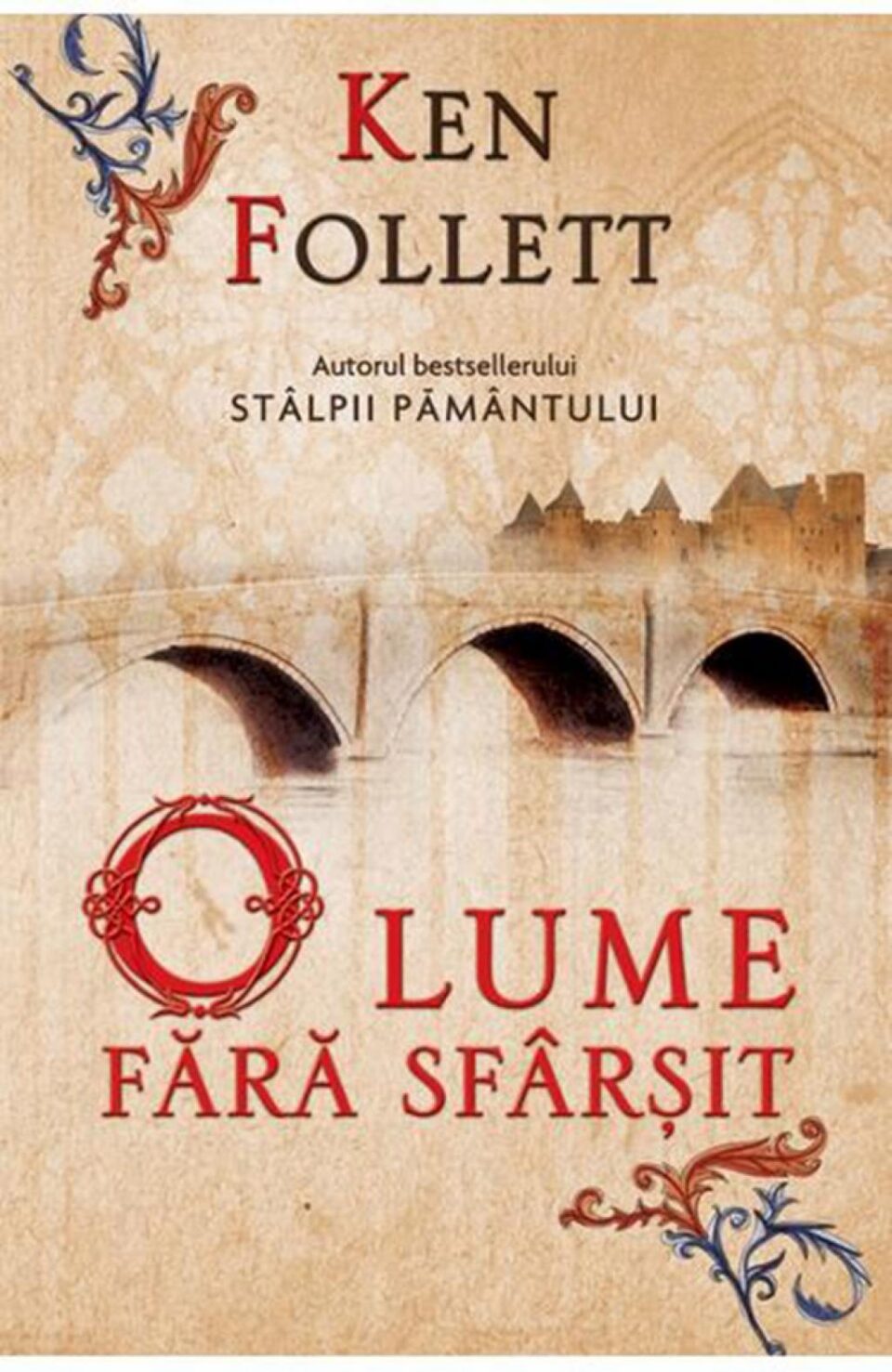 Ken Follett: „O lume fără sfârșit”