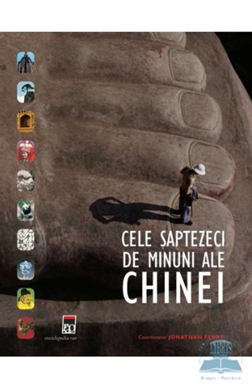 Jonathan Fenby: „Cele șaptezeci de minuni ale Chinei”