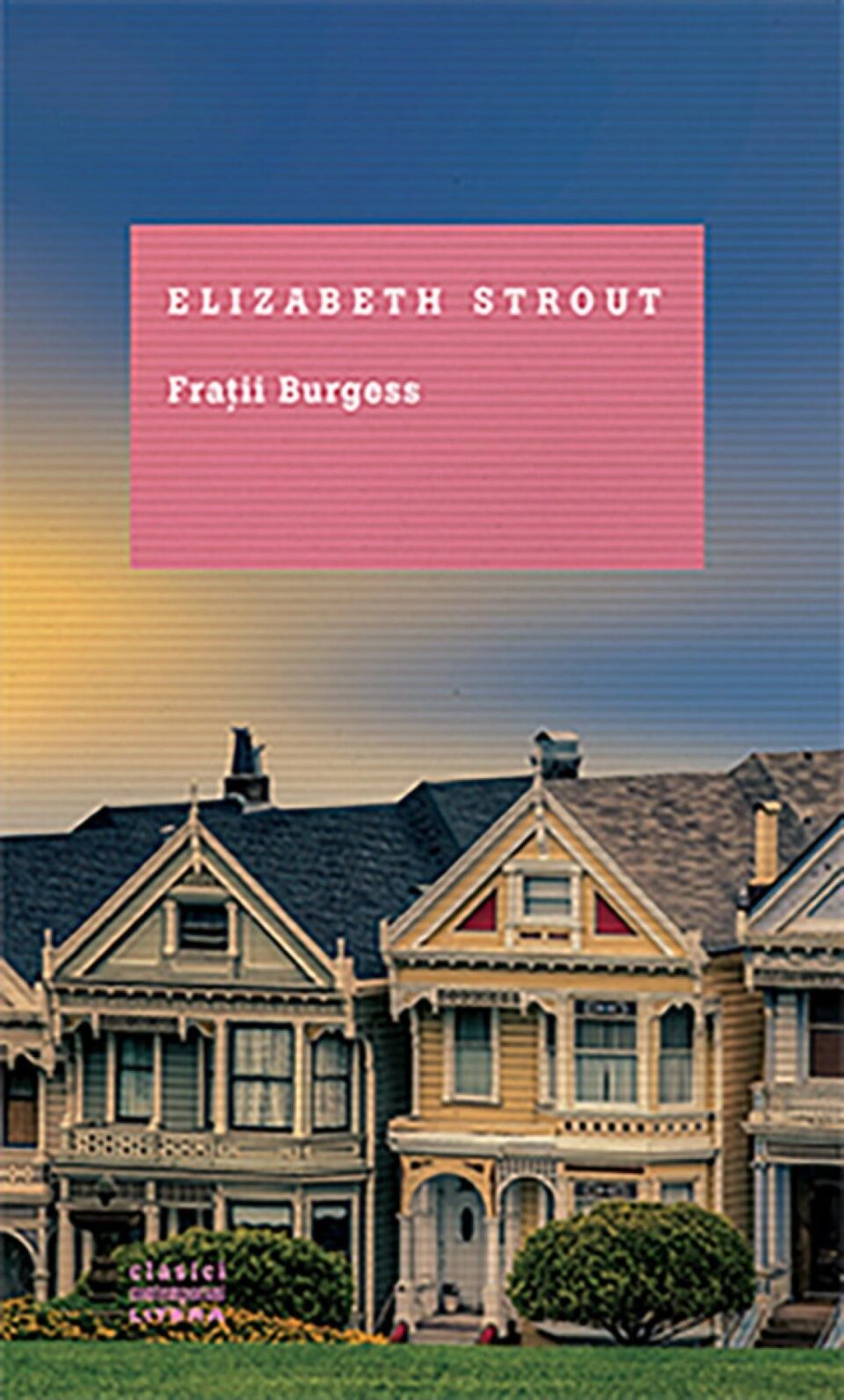 "Frații Burgess" - Elizabeth Strout