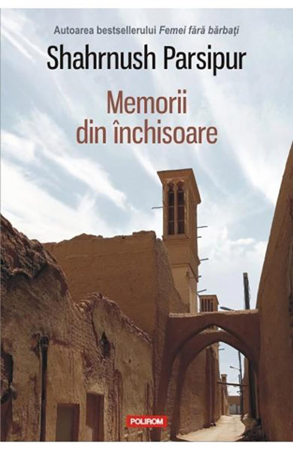 Shahrnush Parsipur: „Memorii din închisoare”