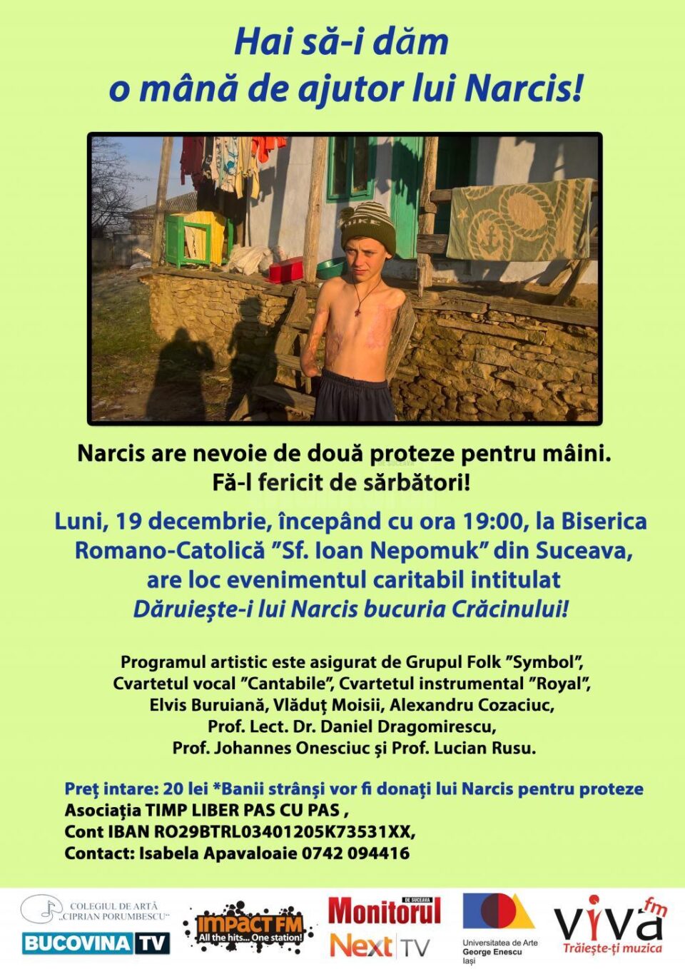 Hai să-l ajutăm pe Narcis!