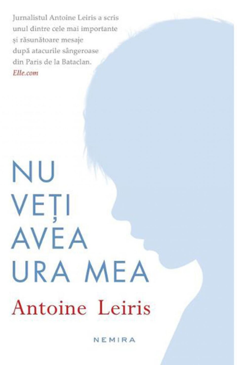 Antoine Leiris: „Nu veți avea ura mea”