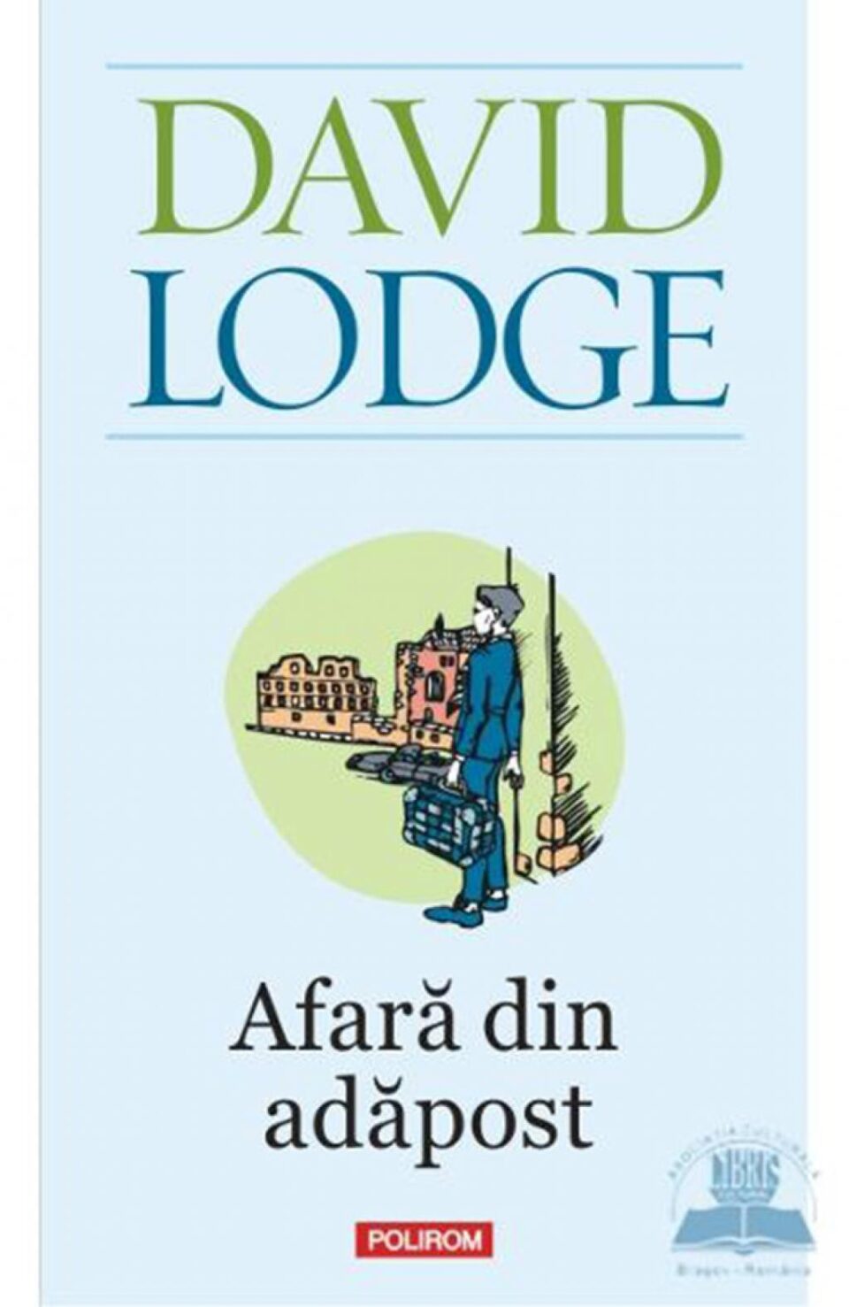 David Lodge: „Afară din adăpost”