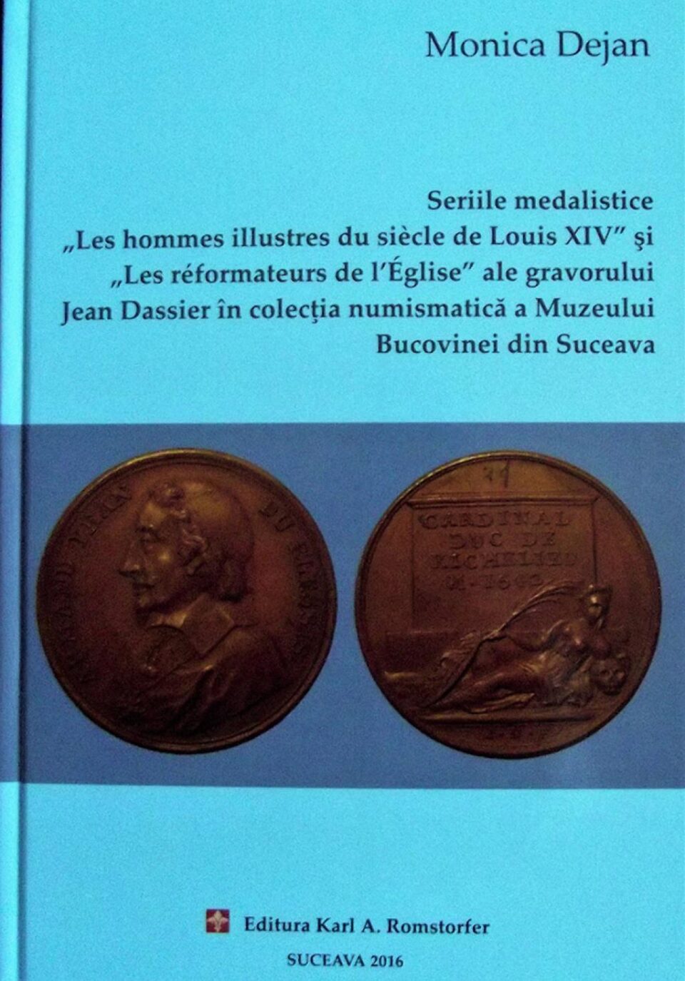 Lucrare dedicată medaliilor Dassier din colecția numismatică a Muzeului Bucovinei