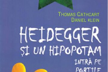 Thomas Cathcart și Daniel Klein: „Heidegger și un hipopotam intră pe Porțile Raiului”