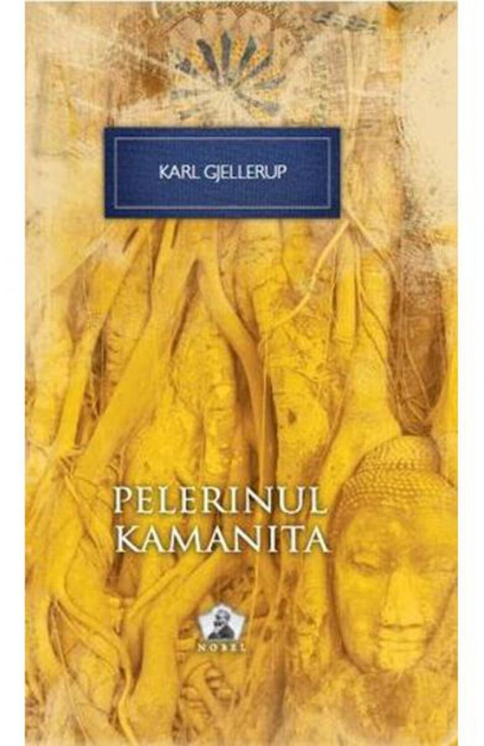 Karl Gjellerup: „Pelerinul Kamanita”