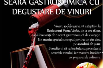 Seară gastronomică cu degustare de vinuri, la restaurantul Vama Veche din Șcheia