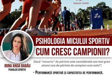 „Psihologia micului sportiv. Cum cresc campionii?”