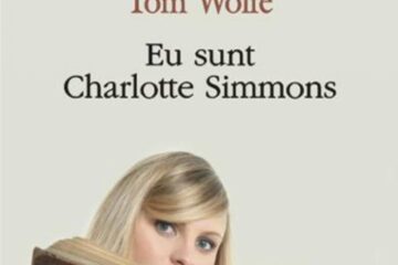 Tom Wolfe: „Eu sunt Charlotte Simmons”