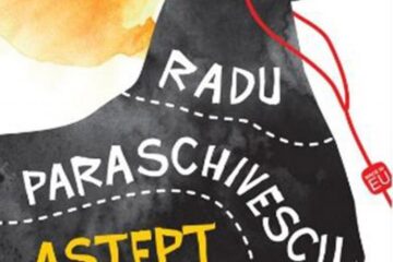 Radu Paraschivescu: „Aștept să crăpi”