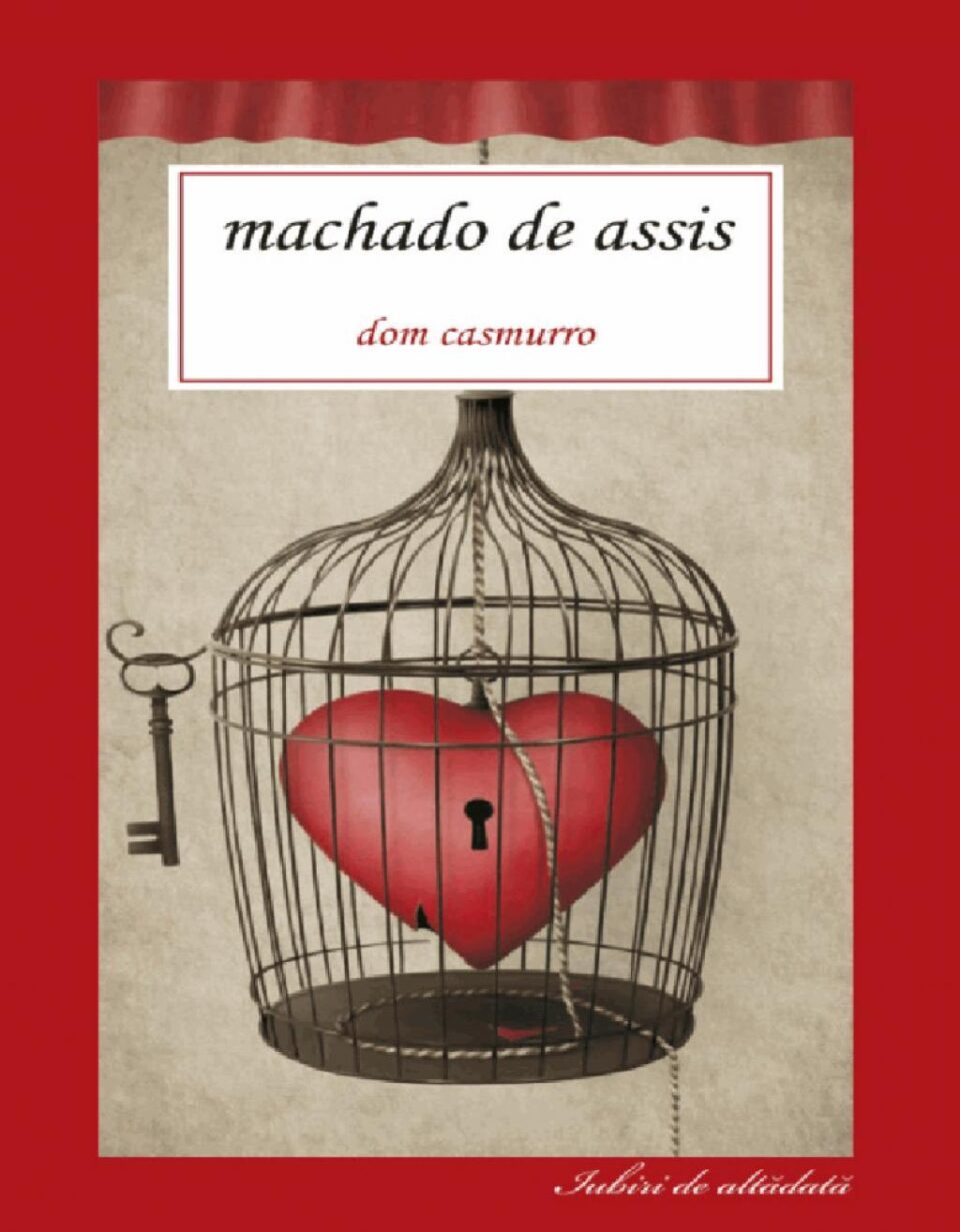 Machado de Assis: „Dom casmurro”
