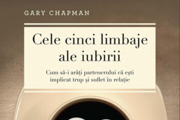 Gary Chapman: „Cele cinci limbaje ale iubirii”