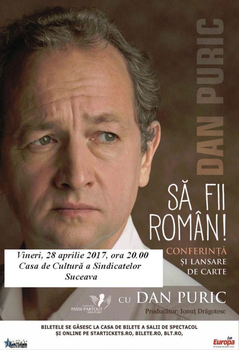 Dan Puric va susține la Suceava o conferință și va lansa cartea ”Să fii român”