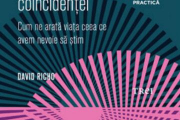 David Richo: „Puterea coincidenței”