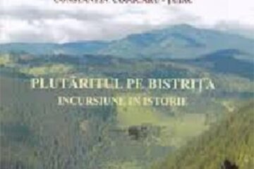„Plutăritul pe Bistrița. Incursiuni în istorie” - o lucrare unică, scrisă de un fost plutaș „Plutăritul pe Bistrița. Incursiuni în istorie” - o lucrare unică, scrisă de un fost plutaș