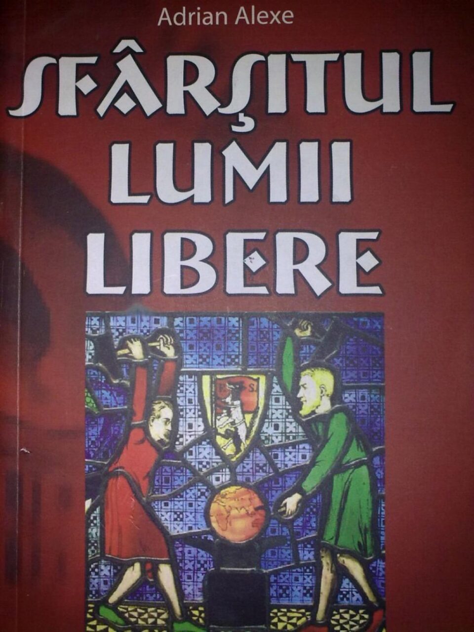 Adrian Alexe: „Sfârșitul lumii libere”