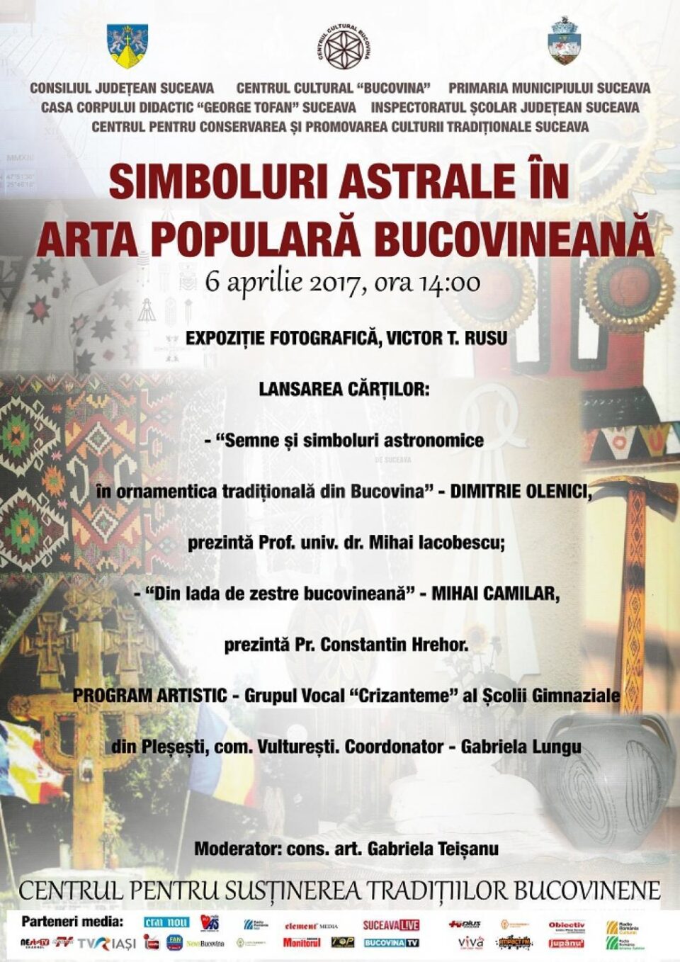 „Simboluri astrale în arta populară bucovineană”, la Centrul pentru Susținerea Tradițiilor Bucovinene „Simboluri astrale în arta populară bucovineană”, la Centrul pentru Susținerea Tradițiilor Bucovinene