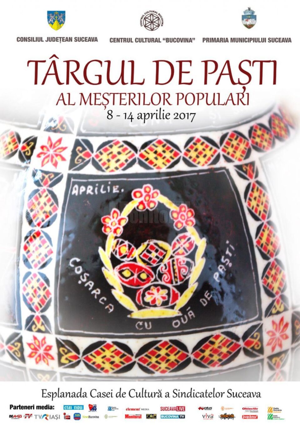 Târgul de Paști al Meșterilor Populari, pe esplanada Casei de Cultură a Sindicatelor Suceava Târgul de Paști al Meșterilor Populari, pe esplanada Casei de Cultură a Sindicatelor Suceava