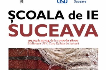 „Școala de ie”, în acest weekend, la Universitatea din Suceava
