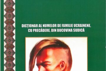 Un „Dicționar al numelor de familie ucrainene, cu precădere, din Bucovina sudică”