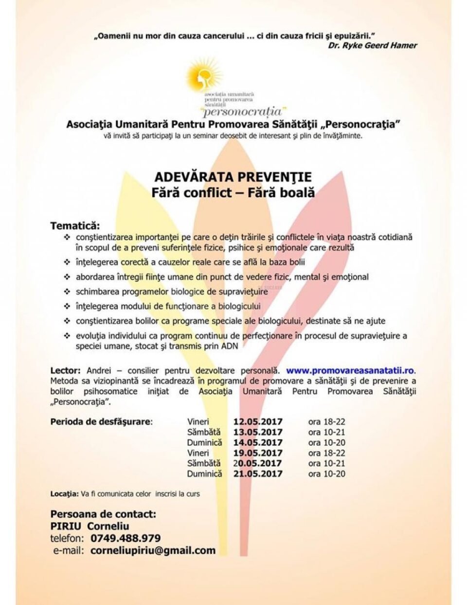 „Adevărata prevenție: Fără conflict - Fără boală”