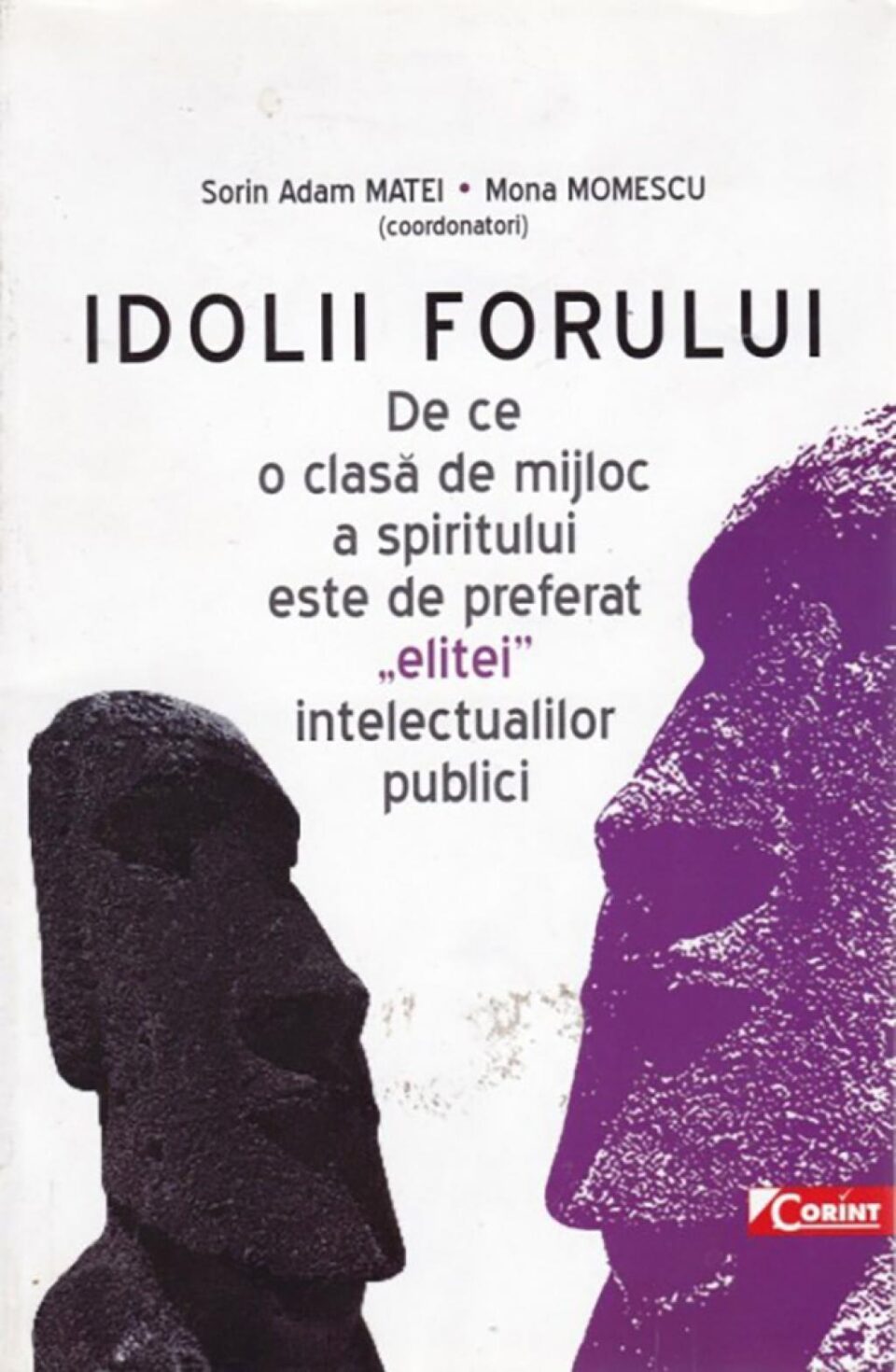 „Idolii forului”