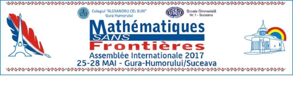 Suceava găzduiește ediția internațională a concursului „Mathématiques sans frontières” Suceava găzduiește ediția internațională a concursului „Mathématiques sans frontières”