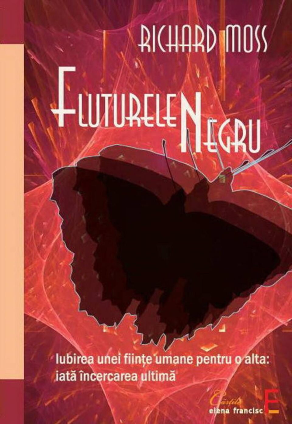 Richard Moss: „Fluturele negru”