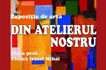 Vernisaj „Din atelierul nostru”