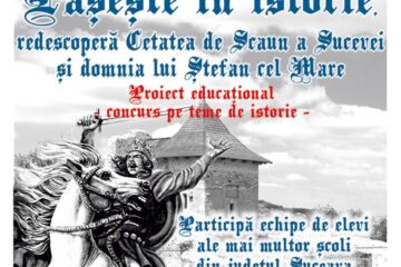 Redescoperă Cetatea de Scaun a Sucevei și domnia lui Ștefan cel Mare