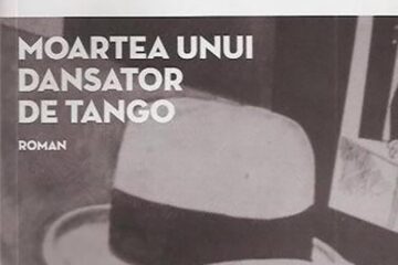 Stelian Tănase: „Moartea unui dansator de tango”