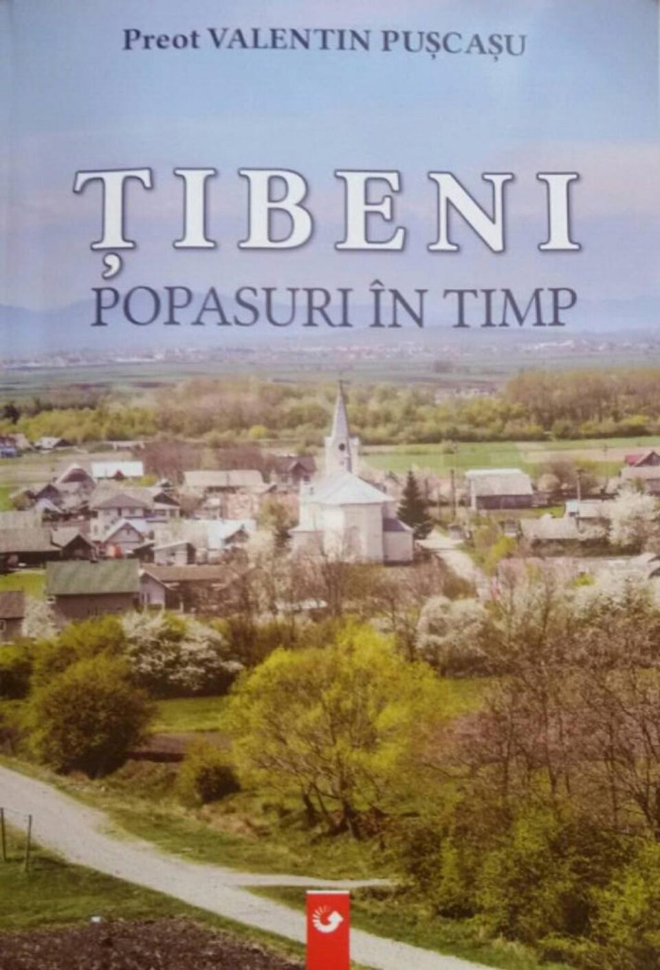 „Țibeni – Popasuri în timp”