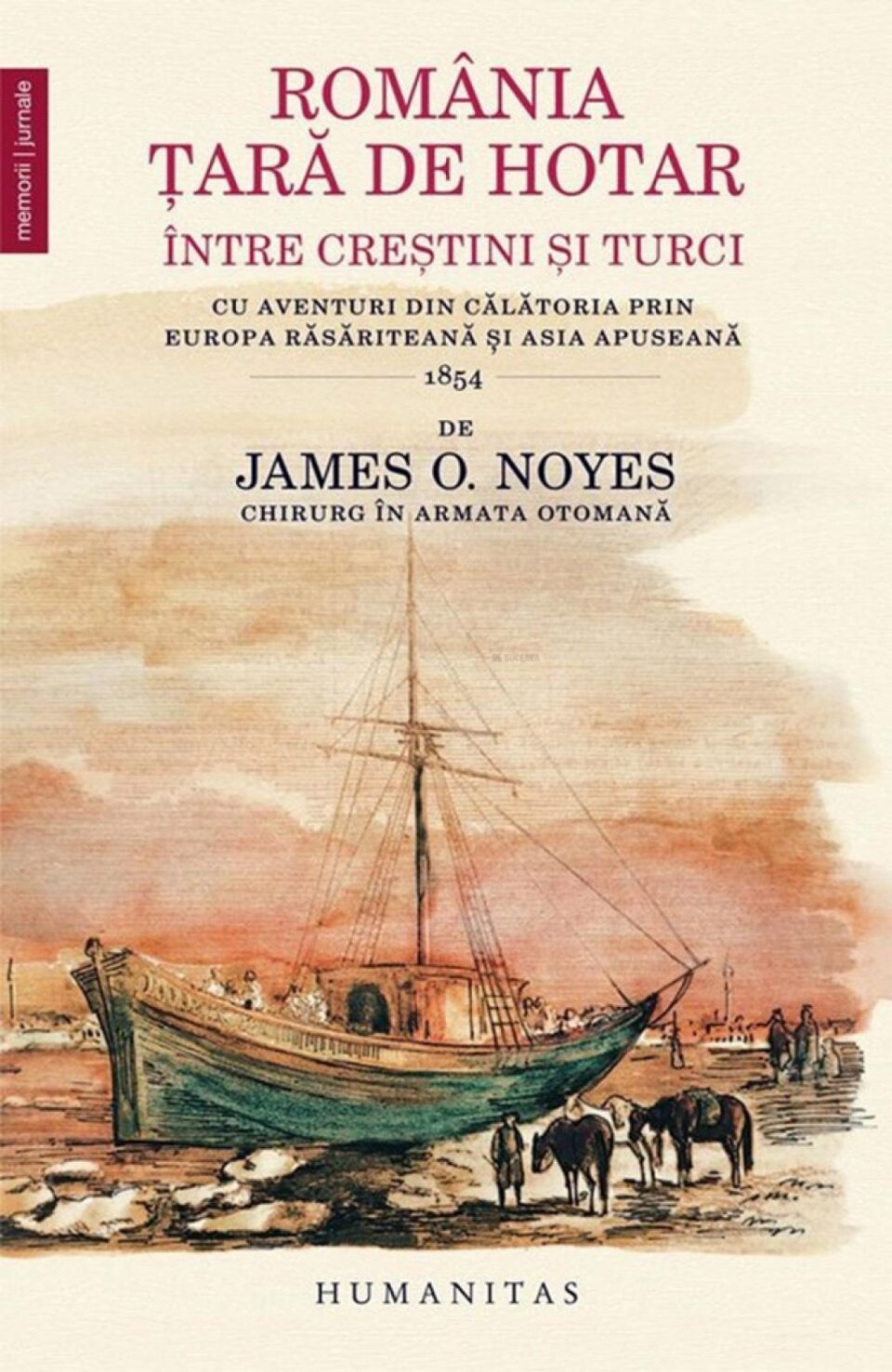 James Oscar Noyes: „România țară de hotar”