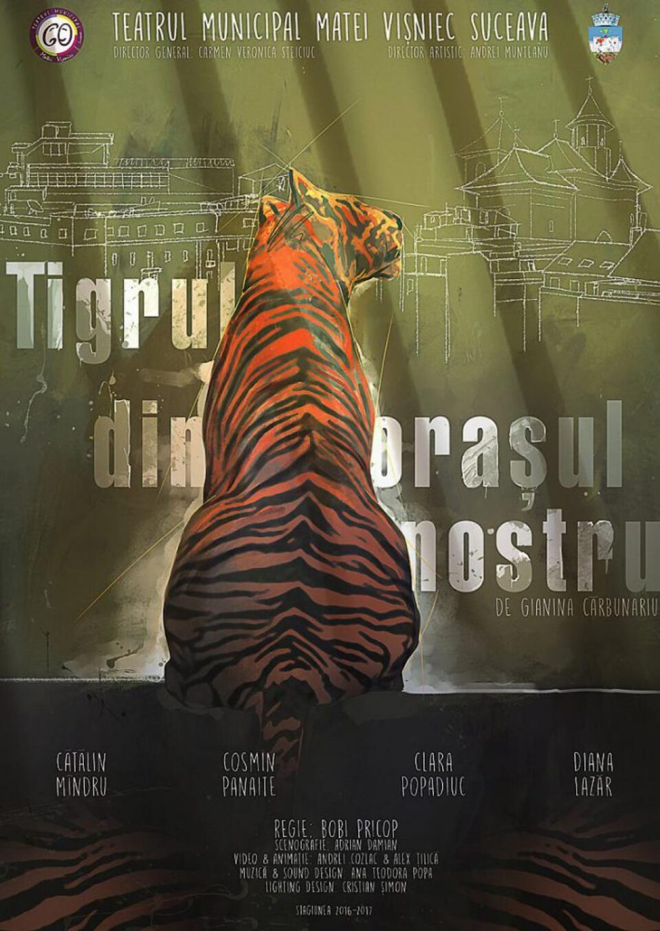 „Tigrul din orașul nostru”, pe scena Teatrului "Matei Vișniec" Suceava „Tigrul din orașul nostru”, pe scena Teatrului "Matei Vișniec" Suceava