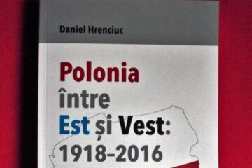 „Polonia între Est și Vest: 1918 - 2016”