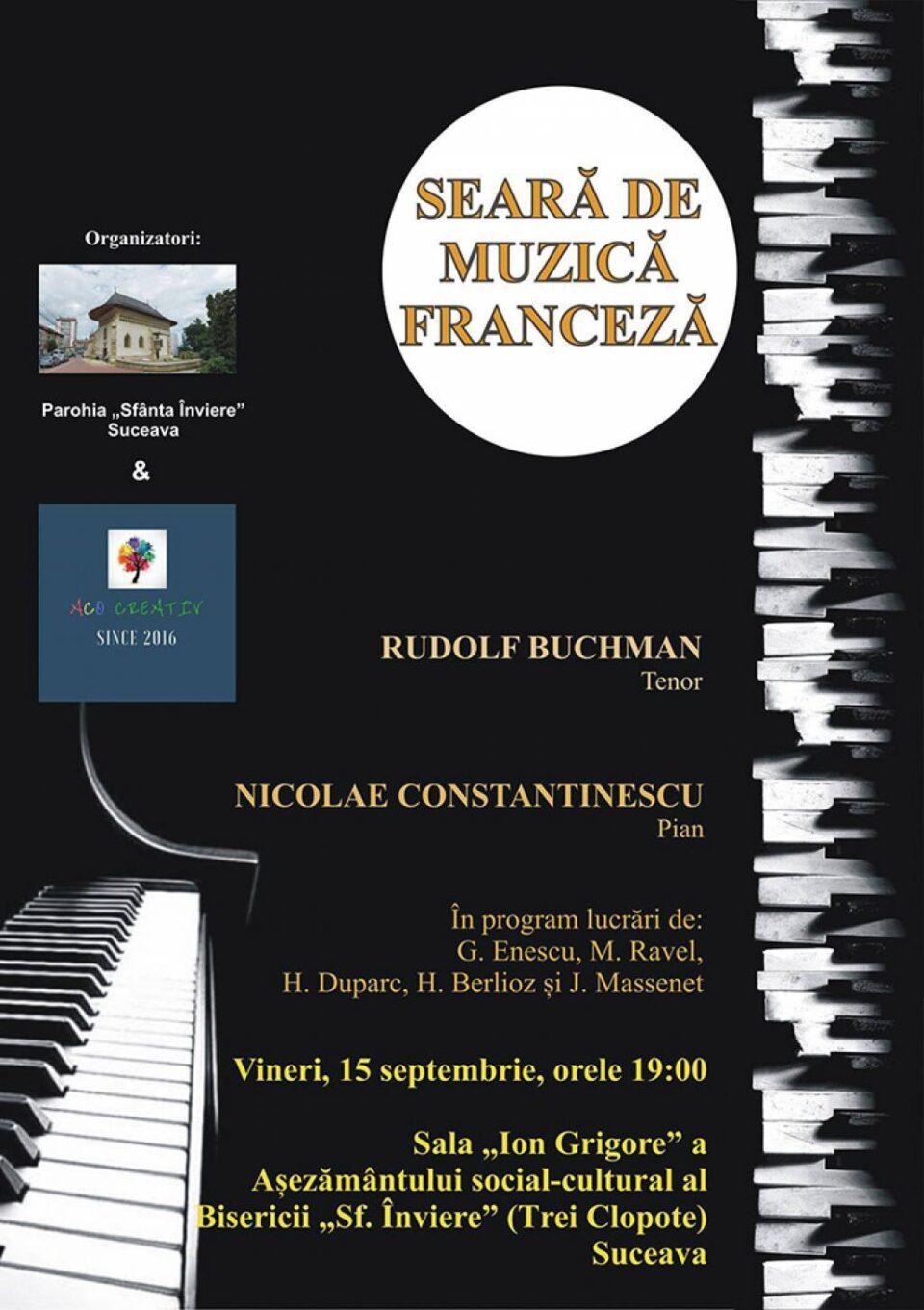 Tenorul Rudolf Buchman și pianistul Nicolae Constantinescu vor concerta la Așezământul social-cultural al Bisericii „Sf. Înviere” Suceava Tenorul Rudolf Buchman și pianistul Nicolae Constantinescu vor concerta la Așezământul social-cultural al Bisericii „Sf. Înviere” Suceava