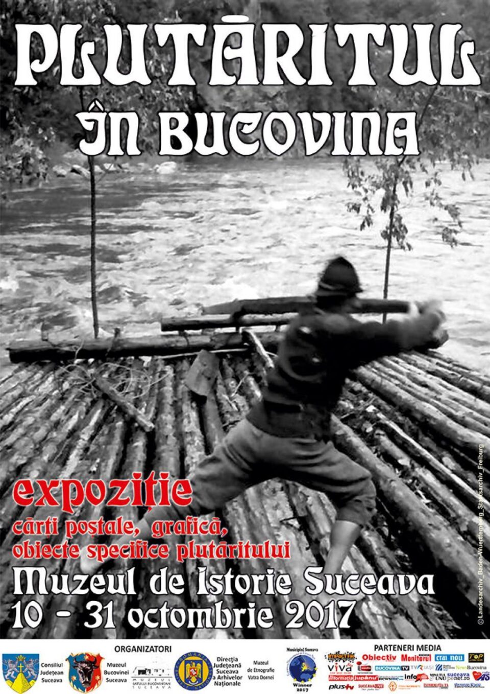 Expoziția temporară „Plutăritul în Bucovina”, la Muzeul de Istorie