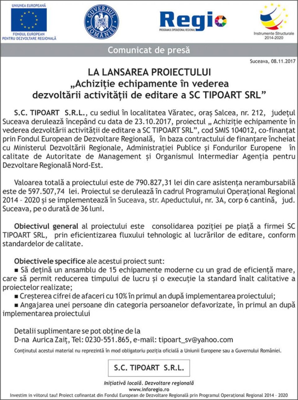 „Achiziție echipamente în vederea dezvoltării activității de editare a SC TIPOART SRL”