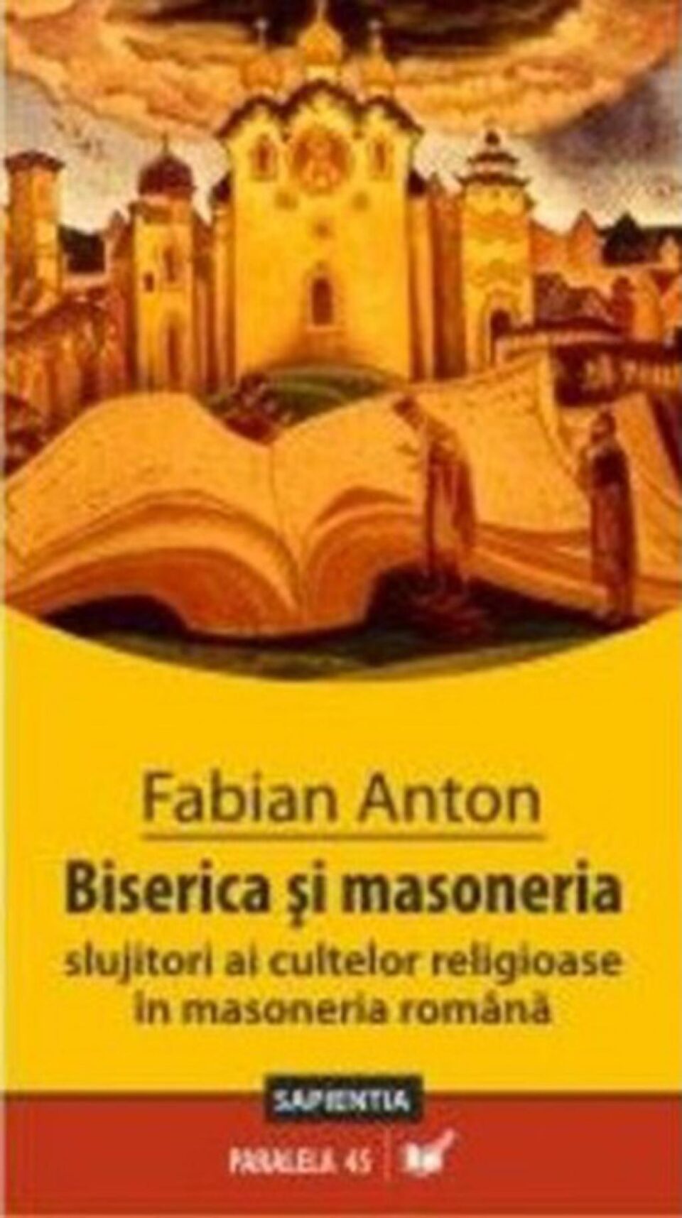 Fabian Anton: „Biserica și masoneria”