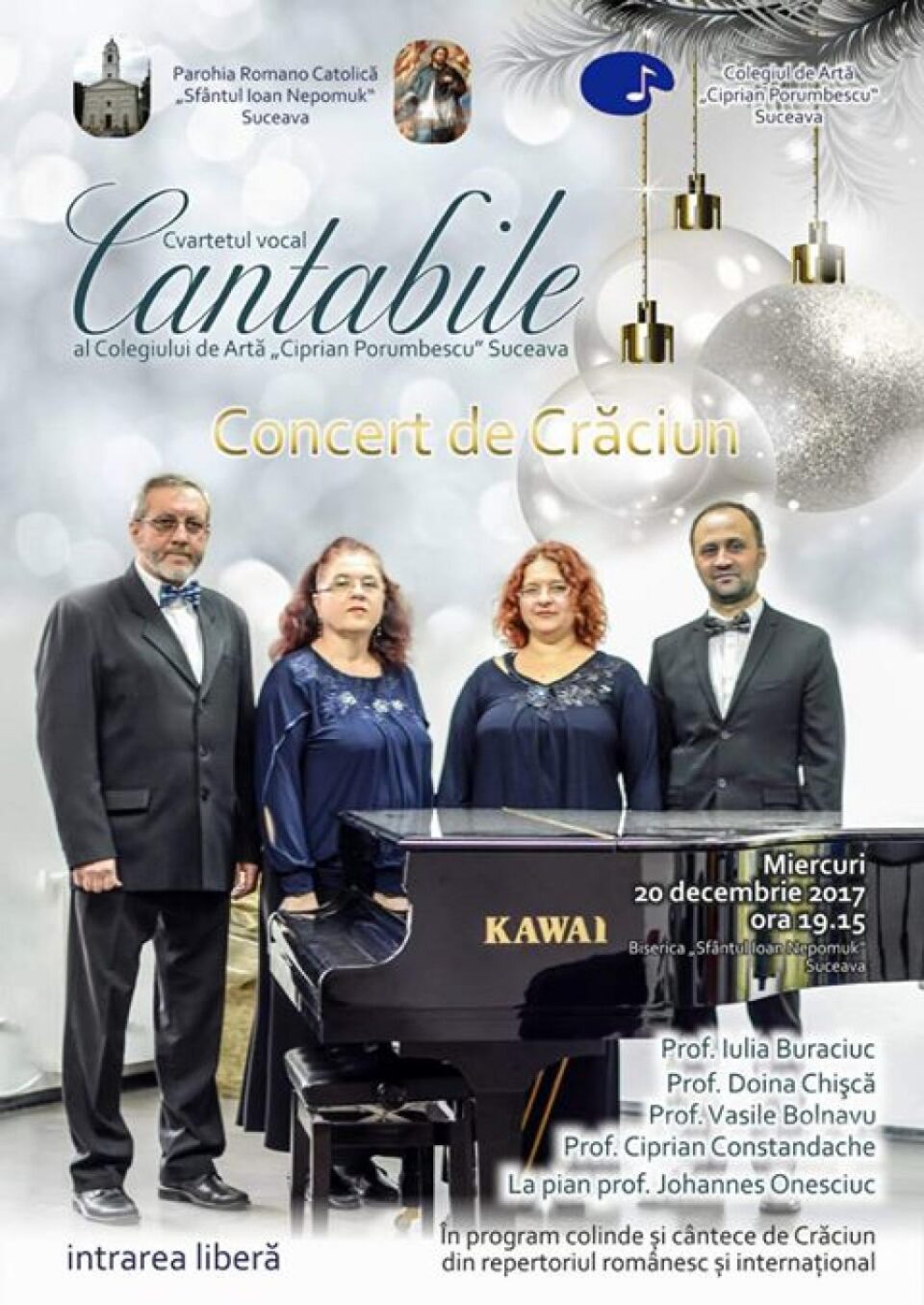 Cvartetul vocal „Cantabile”, în concert, miercuri, la Biserica catolică „Ioan Nepomuk” Cvartetul vocal „Cantabile”, în concert, miercuri, la Biserica catolică „Ioan Nepomuk”