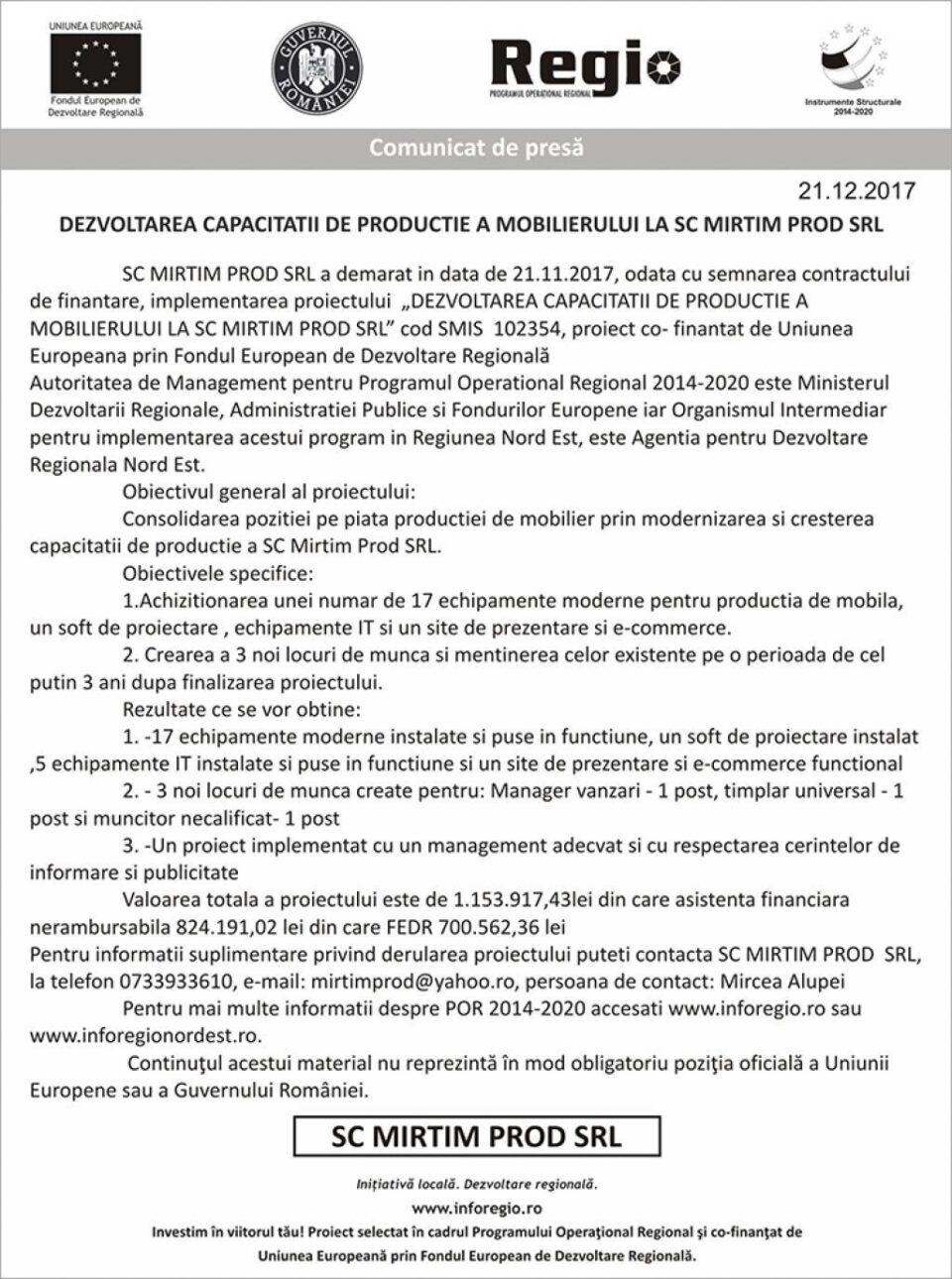 DEZVOLTAREA CAPACITATII DE PRODUCTIE A MOBILIERULUI LA SC MIRTIM PROD SRL